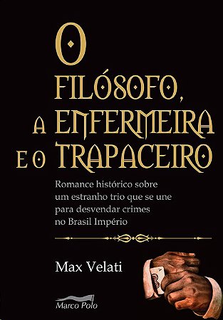 Filosofo, a Enfermeira e o Trapaceiro, O