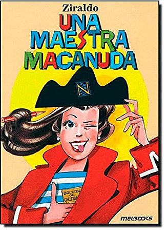 Maestra Macanuda, Una