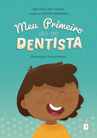 Meu Primeiro Dia no Dentista
