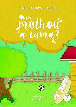 Quem Molhou a Cama?