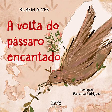 Volta do Passaro Encantado, A