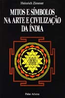 Mitos e Simbolos na Arte e Civilizacao da India