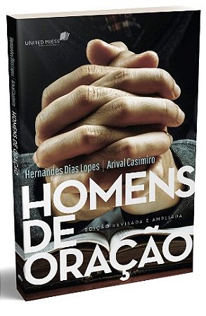 Homens de Oracao Edicao Revisada e Ampliada