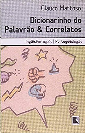 Dicionarinho do Palavrao e Correlatos