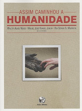 Assim Caminhou a Humanidade