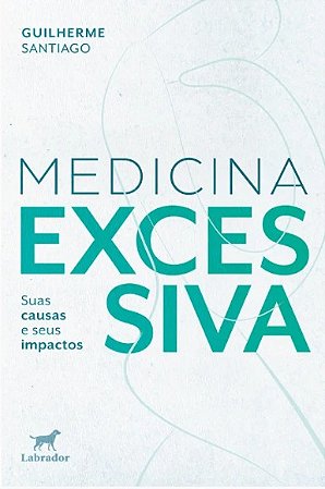 Medicina Excessiva: Suas Causas e Seus Impactos