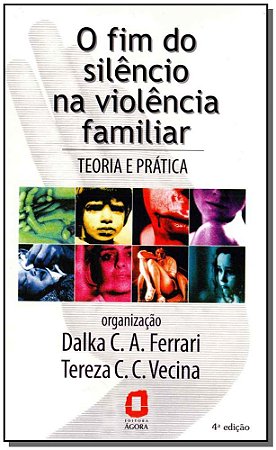Fim do Silencio na Violencia Familiar, O