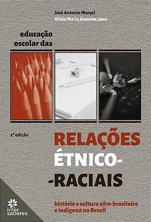 Educacao Escolar das Relacoes Etnico-raciais: Historia e Cultura Afro-brasi