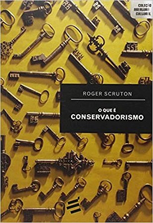 Que e Conservadorismo, O