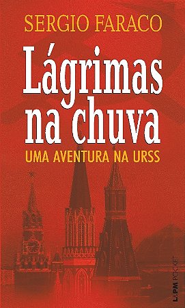Lagrimas na Chuva - Uma Aventura na Urss