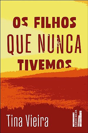 Filhos Que Nunca Tivemos, os