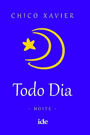Todo Dia: Noite