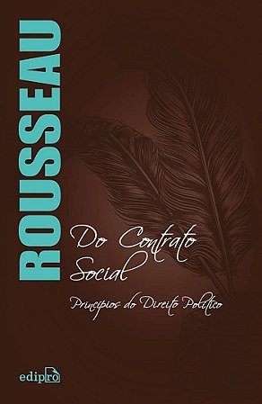 Do Contrato Social: Principios do Direito Politico