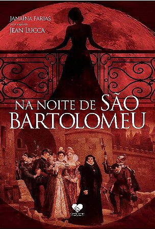 Na Noite de Sao Bartolomeu