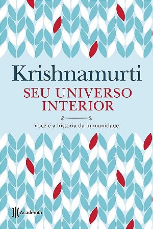 Seu Universo Interior - Voce e a Historia da Humanidade