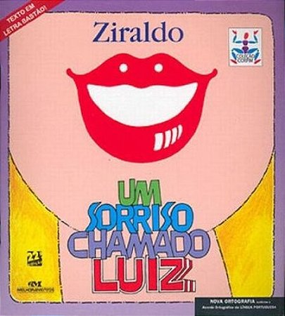 Sorriso Chamado Luiz, Um