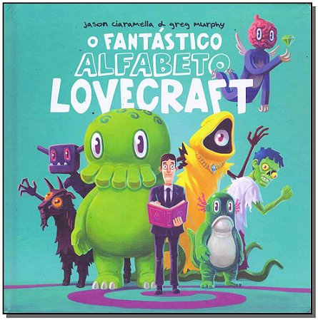 Fantástico Alfabeto Lovecraft, O