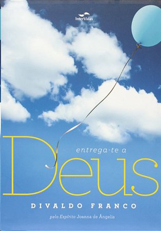 Entrega-te a Deus