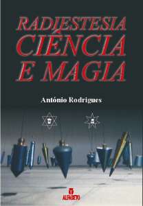 Radiestesia - Ciencia e Magia
