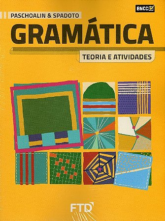 Gramatica Teoria e Atividades - Vol Unico