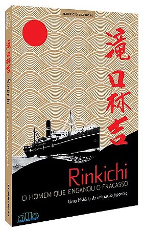 Rinkichi - o Homem Que Enganou o Fracasso