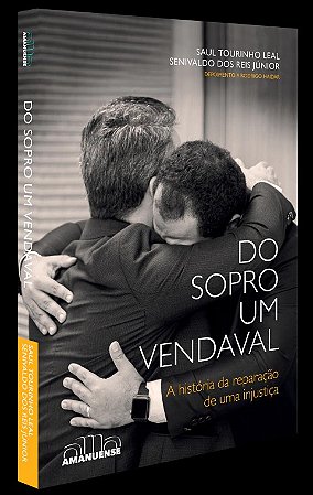 Do Sopro Um Vendaval: a Historia da Reparacao de Uma Injustica