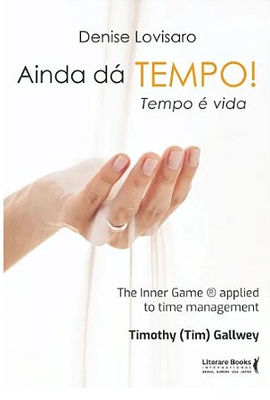 Ainda da Tempo! Tempo e Vida