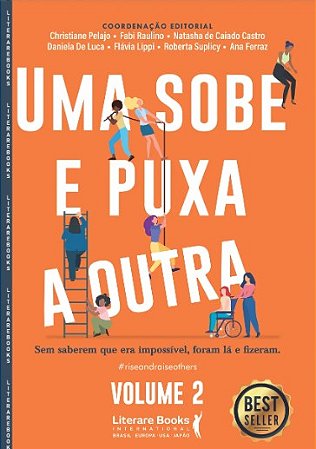 Sobe e Puxa a Outra, Uma: sem Saberem Que era Impossivel, Foram La e Fizera