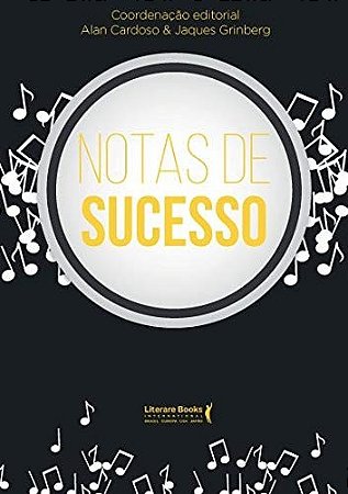 Notas de Sucesso: Grandes Empreendedores Dao o Tom para Voce se Inspirar E
