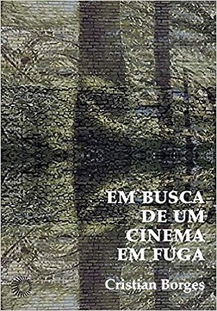 Em Busca de Um Cinema em Fuga