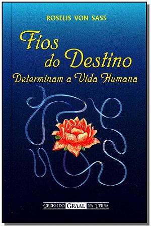 Fios do Destino Determinam a Vida Humana - Edicao de Bolso