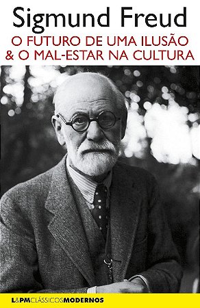 Futuro de Uma Ilusao, o - o Mal-estar na Cultura