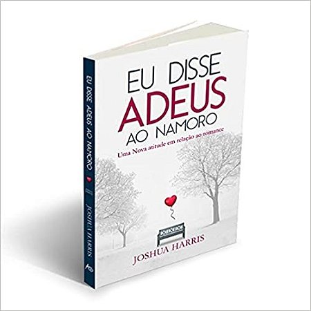 Eu Disse Adeus ao Namoro