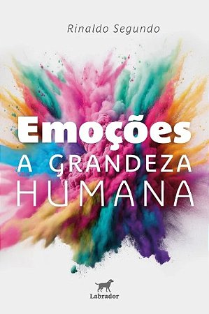 Emocoes: a Grandeza Humana