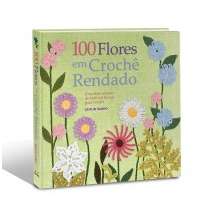 100 Flores em Croche Rendado