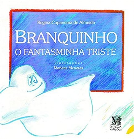 Branquinho, o Fantasminha Triste