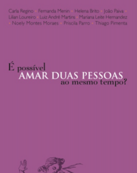 E Possivel Amar Duas Pessoas ao Mesmo Tempo?