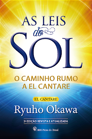 As Leis do Sol: o Caminho Rumo a El Cantare