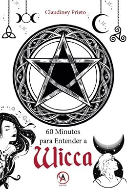 60 Minutos para Entender a Wicca