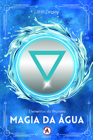 Magia da água - Elementos da Bruxaria