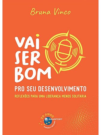 Vai Ser Bom Pro Seu Desenvolvimento