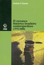 Romance Historico Brasileiro Contemporaneo (1975-2000), O