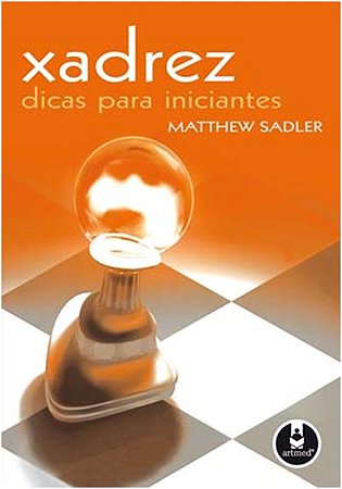 Xadrez - Dicas para Iniciantes