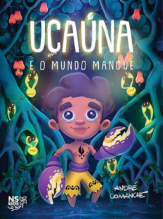 Ucauna: e o Mundo Mangue