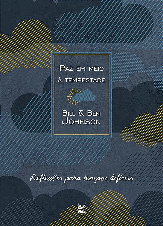 Paz em Meio a Tempestade: Reflexoes para Tempos Dificeis