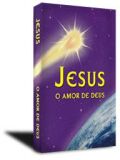 Jesus - o Amor de Deus