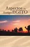 Aspectos do Antigo Egito