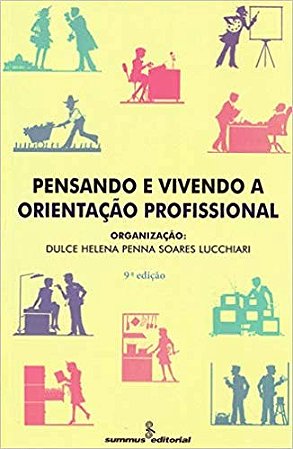 Pensando e Vivendo a Orientacao Profissional