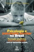Psicologia e Psicologia Escolar no Brasil