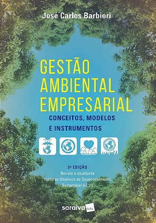 Gestao Ambiental Empresarial: Conceitos, Modelos e Instrumentos